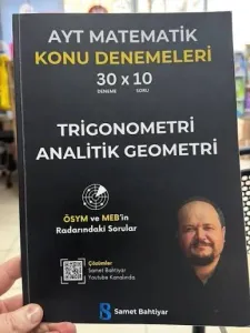 SAMET BAHTİYAR ÖSYM TARZI SORULARLA AYT MATEMATİK KONU DENEMELERİ TRİGONOMETRİ & ANALİTİK GEOMETRİ 30 deneme 10 soru