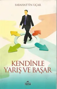 Kendinle Yarış Ve Başar