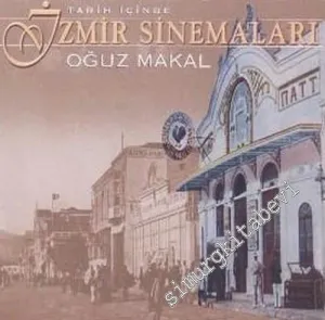 Tarih İçinde İzmir Sinemaları 1896 - 1950 -        1999