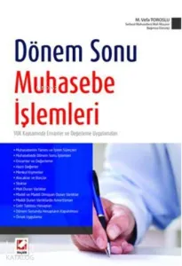 Dönem Sonu Muhasebe İşlemleri; VUK Kapsamında Envanter ve Değerleme Uygulamaları