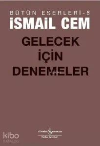 Gelecek İçin Denemeler