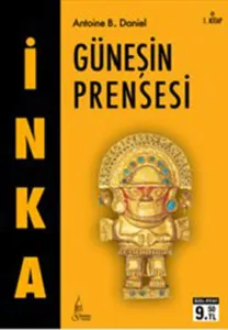İnka Güneşin Prensesi 1. Kitap