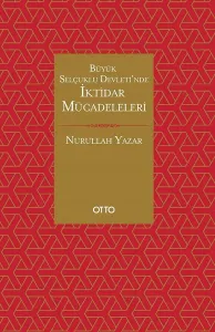 Büyük Selçuklu Devleti'nde İktidar Mücadeleleri