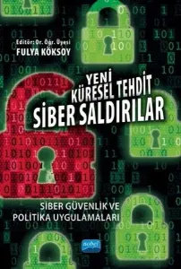 Yeni Küresel Tehdit Siber Saldırılar