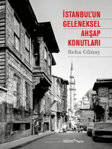 İstanbul'un Geleneksel Ahşap Konutları