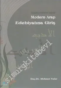 Hazırlayıcı Faktörleri Işığında Modern Arap Edebiyatına Giriş -