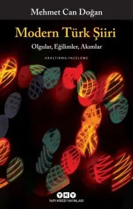 Modern Türk Şiiri; Olgular, Eğilimler, Akımlar