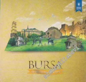 Bursa: Zamanı Tersine Çeviren Şehir -        2014