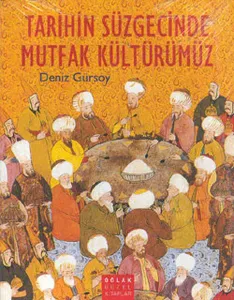 Tarihin Süzgecinde Mutfak Kültürümüz-Kuşe