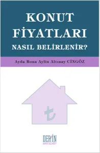 Konut Fiyatları Nasıl Belirlenir
