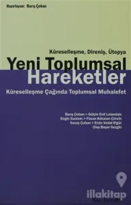 Küreselleşme, Direniş, Ütopya - Yeni Toplumsal Hareketler