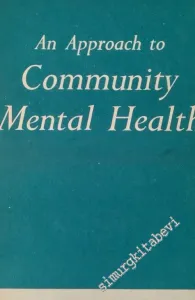 An Approach to Community Mental Health - İMZALI -        1961