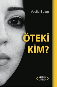 Öteki Kim ?