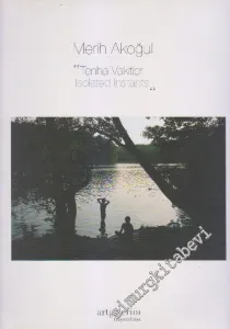Tenha Vakitler = Isolated Instants -