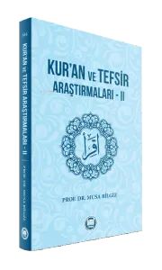 Kur’an ve Tefsir Araştırmaları II