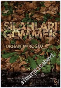 Silahları Gömmek -         2012