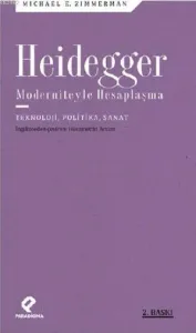 Heidegger Moderniteyle  Hesaplaşma