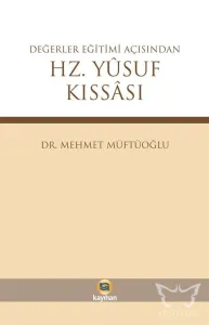 Değerler Eğitimi Açısından Hz. Yusuf Kıssası