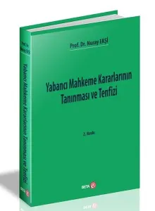 Yabancı Mahkeme Kararlarının Tanınması ve Tenfizi