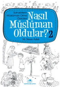 Nasıl Müslüman Oldular - 2