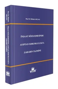 İnşaat Sözleşmesinde Ayıptan Sorumlulukta Zararın Tazmini