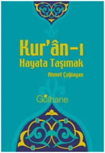 Kur’an-ı Hayata Taşımak