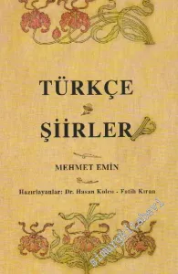 Türkçe Şiirler ( Osmanlı Türkçesi Aslı İle Birlikte ) -