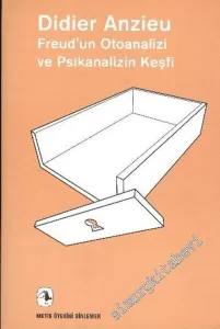 Freud'un Otoanalizi ve Psikanalizin Keşfi -         2022