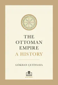 The Ottoman Empire-A History (İngilizce)