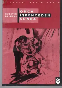 Onca İşkenceden Sonra