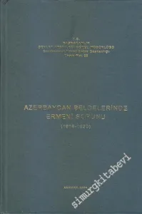 Azerbaycan Belgelerinde Ermeni Sorunu ( 1918 - 1920 ) CİTLİ -        2001