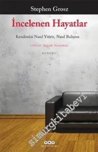İncelenen Hayatlar: Kendimizi Nasıl Yitirir, Nasıl Buluruz ? -         2026