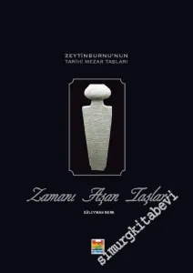 Zamanı Aşan Taşlar: Zeytinburnu'nun Tarihi Mezar Taşları -        2006