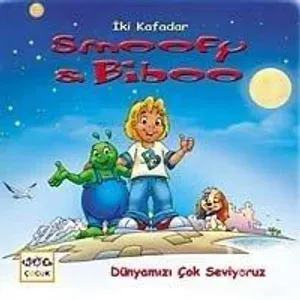 İki Kafadar Smoofy ve Biboo: Dünyamızı Çok Seviyoruz