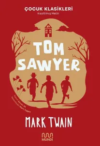 Tom Sawyer - Çocuk Klasikleri