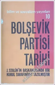 Bolşevik Partisi Tarihi: Sovyetler Birliği Komünist Partisi Bolşevikler Partisi -
