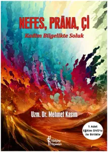 Nefes, Prana, Çi; Kadim Bilgelikte Soluk