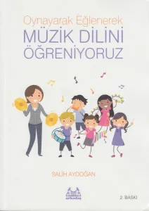 Oynayarak Eğlenerek Müzik Öğreniyoruz