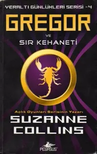 Gregor ve Sır Kehaneti - Yeraltı Günlükleri Serisi 4