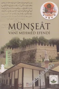 Münşeat: Padişah 4. Mehmed Han ve Sadrazam Ahmet Paşanın Duanameleri ve Mektupları -