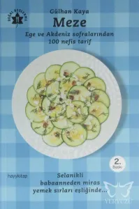Meze - Ege ve Akdeniz Sofralarından 100 Nefis Tarif