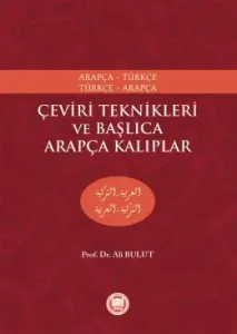 Çeviri Teknikleri ve Başlıca Arapça Kalıplar