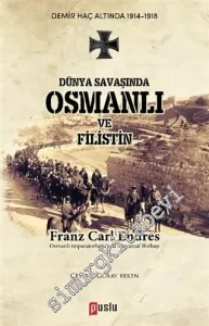 Dünya Savaşında Osmanlı ve Filistin -         2018