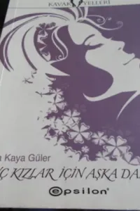 Genç Kızlar İçin Aşka Dair