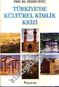 Türkiye'de Kültürel Kimlik Krizi -