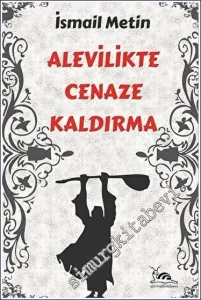 Alevilikte Cenaze Kaldırma -         2020