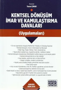 Kentsel Dönüşüm İmar ve Kamulaştırma Davaları