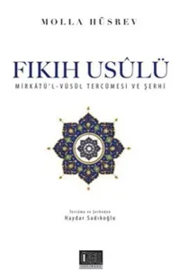 Fıkıh Usulü (İthal Kağıt); Mirkat'ül-Vüsul Tercümesi ve Şerhi