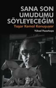 Sana Son Umudumu Söyleyeceğim