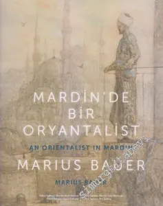 Mardin'de Bir Oryantalist -